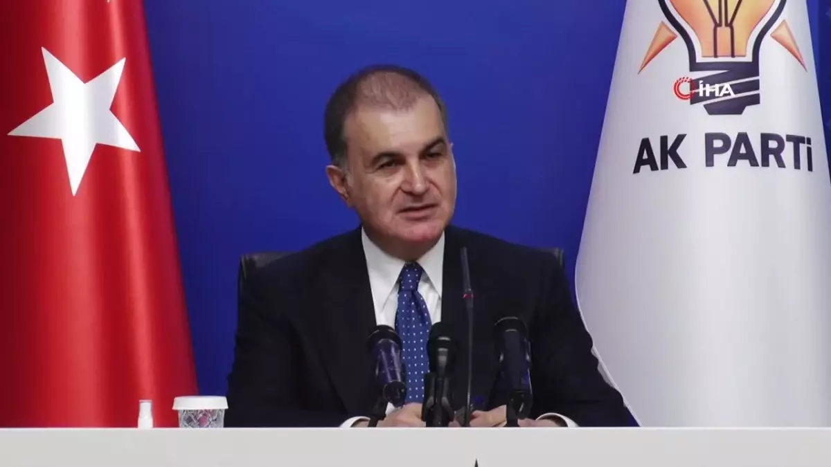 AK Parti Sözcüsü Ömer Çelik’ten önemli açıklamalar